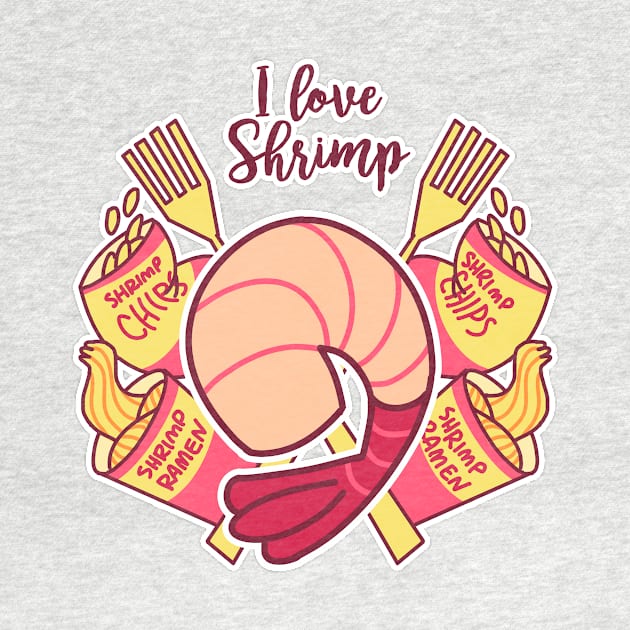 I Love Shrimp by Toothpaste_Face